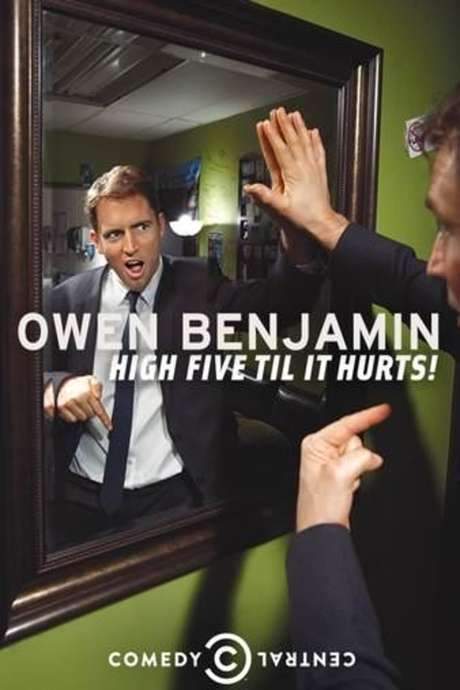 Owen Benjamin: High Five Til It Hurts